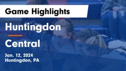 Huntingdon  vs Central  Game Highlights - Jan. 12, 2024
