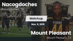 Matchup: Nacogdoches High vs. Mount Pleasant  2018