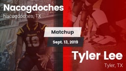 Matchup: Nacogdoches High vs. Tyler Lee  2019