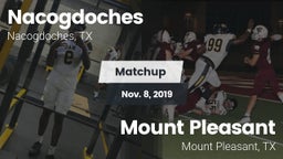 Matchup: Nacogdoches High vs. Mount Pleasant  2019