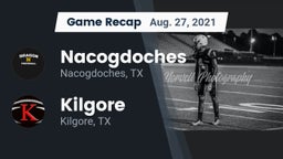Recap: Nacogdoches  vs. Kilgore  2021