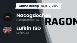Recap: Nacogdoches  vs. Lufkin ISD 2022