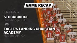 Recap: Stockbridge  vs. Eagle's Landing Christian Academy  2017