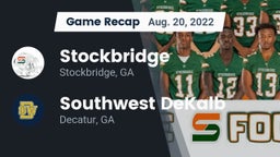 Recap: Stockbridge  vs. Southwest DeKalb  2022