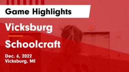 Vicksburg  vs Schoolcraft  Game Highlights - Dec. 6, 2022