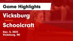 Vicksburg  vs Schoolcraft  Game Highlights - Dec. 5, 2023