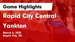Rapid City Central  vs Yankton  Game Highlights - March 6, 2020