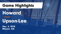 Howard  vs Upson-Lee  Game Highlights - Dec. 4, 2018