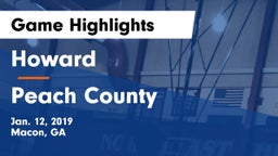 Howard  vs Peach County  Game Highlights - Jan. 12, 2019