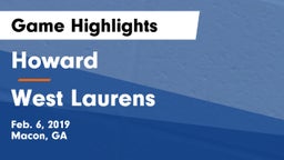 Howard  vs West Laurens  Game Highlights - Feb. 6, 2019