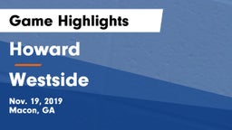 Howard  vs Westside  Game Highlights - Nov. 19, 2019