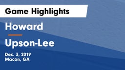 Howard  vs Upson-Lee  Game Highlights - Dec. 3, 2019