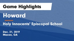 Howard  vs Holy Innocents' Episcopal School Game Highlights - Dec. 21, 2019