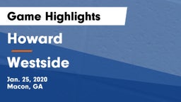 Howard  vs Westside  Game Highlights - Jan. 25, 2020