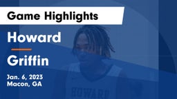Howard  vs Griffin  Game Highlights - Jan. 6, 2023