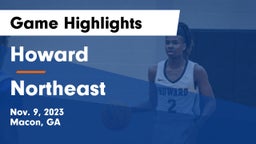 Howard  vs Northeast  Game Highlights - Nov. 9, 2023