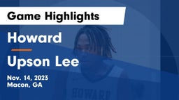 Howard  vs Upson Lee Game Highlights - Nov. 14, 2023