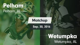 Matchup: Pelham  vs. Wetumpka  2016