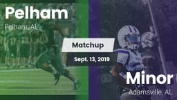 Matchup: Pelham  vs. Minor  2019