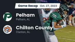 Recap: Pelham  vs. Chilton County  2023