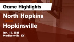 North Hopkins  vs Hopkinsville  Game Highlights - Jan. 16, 2023