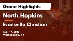 North Hopkins  vs Evansville Christian  Game Highlights - Feb. 17, 2023