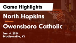 North Hopkins  vs Owensboro Catholic  Game Highlights - Jan. 6, 2024