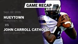 Recap: Hueytown  vs. John Carroll Catholic  2016