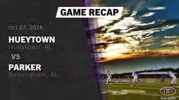 Recap: Hueytown  vs. Parker  2016