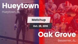 Matchup: Hueytown  vs. Oak Grove  2016