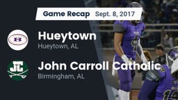 Recap: Hueytown  vs. John Carroll Catholic  2017