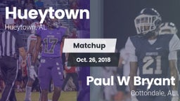 Matchup: Hueytown  vs. Paul W Bryant  2018