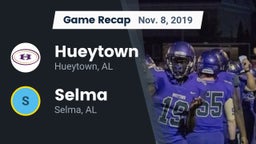 Recap: Hueytown  vs. Selma  2019