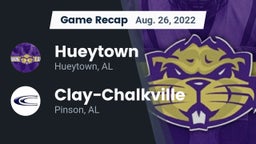 Recap: Hueytown  vs. Clay-Chalkville  2022