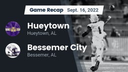 Recap: Hueytown  vs. Bessemer City  2022