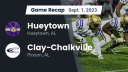Recap: Hueytown  vs. Clay-Chalkville  2023