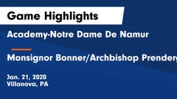 Academy-Notre Dame De Namur  vs Monsignor Bonner/Archbishop Prendergast Catholic Game Highlights - Jan. 21, 2020