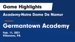 Academy-Notre Dame De Namur  vs Germantown Academy Game Highlights - Feb. 11, 2021