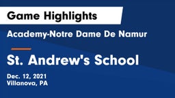 Academy-Notre Dame De Namur  vs St. Andrew's School Game Highlights - Dec. 12, 2021