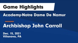 Academy-Notre Dame De Namur  vs Archbishop John Carroll  Game Highlights - Dec. 15, 2021
