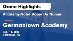 Academy-Notre Dame De Namur  vs Germantown Academy Game Highlights - Feb. 18, 2023
