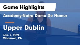 Academy-Notre Dame De Namur  vs Upper Dublin Game Highlights - Jan. 7, 2024
