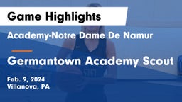 Academy-Notre Dame De Namur  vs Germantown Academy Scout Game Highlights - Feb. 9, 2024