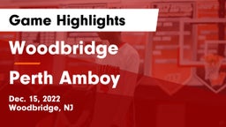 Woodbridge  vs Perth Amboy  Game Highlights - Dec. 15, 2022