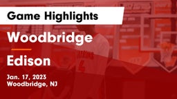 Woodbridge  vs Edison  Game Highlights - Jan. 17, 2023