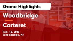 Woodbridge  vs Carteret  Game Highlights - Feb. 10, 2023