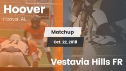 Matchup: Hoover  vs. Vestavia Hills FR 2018