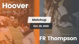 Matchup: Hoover  vs. FR Thompson 2020