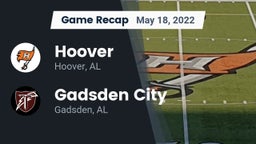 Recap: Hoover  vs. Gadsden City  2022