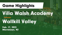 Villa Walsh Academy  vs Wallkill Valley  Game Highlights - Feb. 17, 2023